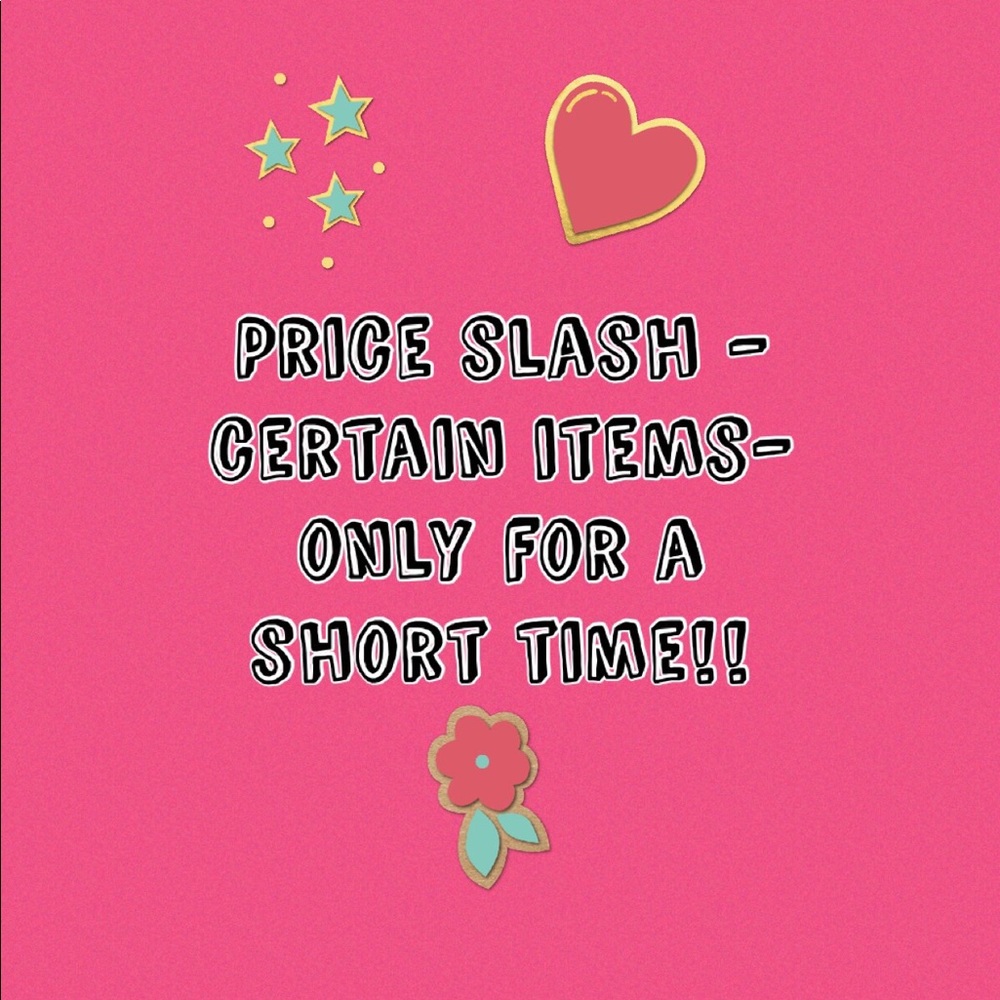 Short term price slashing!!
